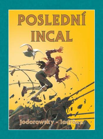 Poslední Incal - Alejandro Jodorowsky