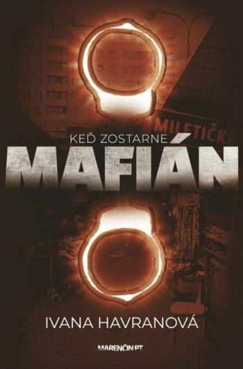 Keď zostarne mafián - Ivana Havranová - e-kniha