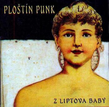 Ploštín Punk, Z Liptova Baby, CD