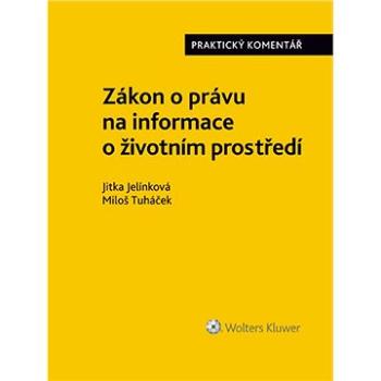 Zákon o právu na informace o životním prostředí. Praktický komentář (999-00-018-4963-4)