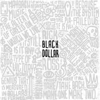 Rick Ross, Black Dollar, CD