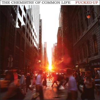 Fucked Up, The Chemistry Of Common Life, CD