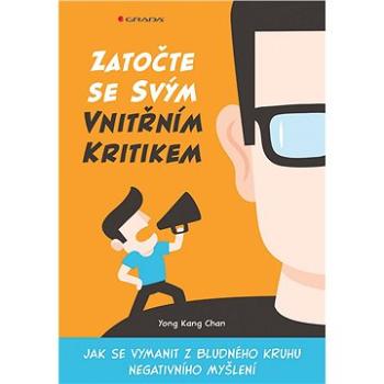 Zatočte se svým vnitřním kritikem (978-80-271-2296-7)