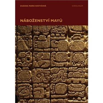 Náboženství Mayů (9788024642185)