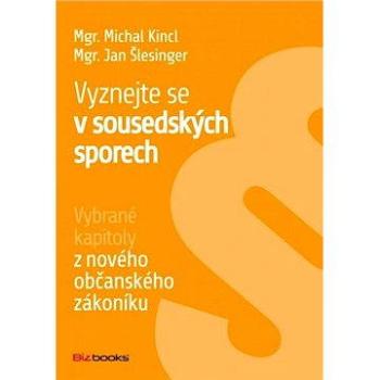 Vyznejte se v sousedských sporech (978-80-265-0254-8)