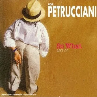 Michel Petrucciani, SO WHAT - BEST OF, CD