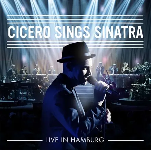 Roger Cicero, Cicero Sings Sinatra - Live In Hamburg, CD