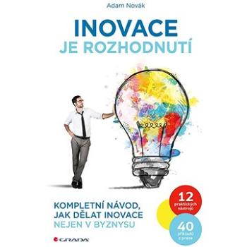 Inovace je rozhodnutí (978-80-271-0333-1)