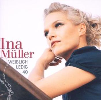 Mueller, Ina - Weiblich. Ledig. 40., CD