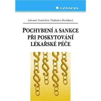 Pochybení a sankce při poskytování lékařské péče (978-80-247-2181-1)