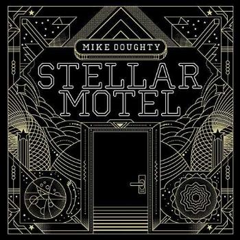 DOUGHTY, MIKE - STELLAR MOTEL, Vinyl