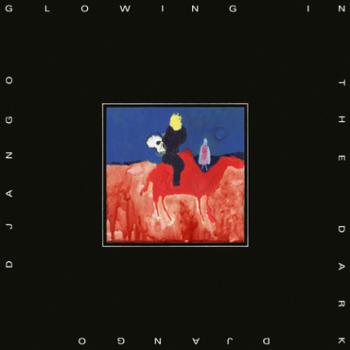 DJANGO DJANGO - GLOWING IN THE DARK, CD