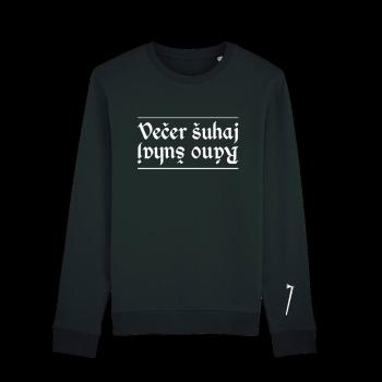 Bekim mikina Večer šuhaj, ráno šuhaj Čierna XL