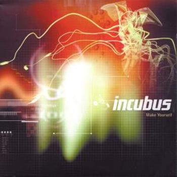 Incubus, MAKE YOURSELF, CD