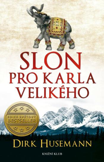 Slon pro Karla Velikého - Dirk Husemann - e-kniha