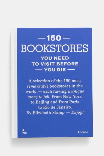Kniha home & lifestyle 150 Bookstores You Need to Visit Before You Die by Elizabeth Stamp, English