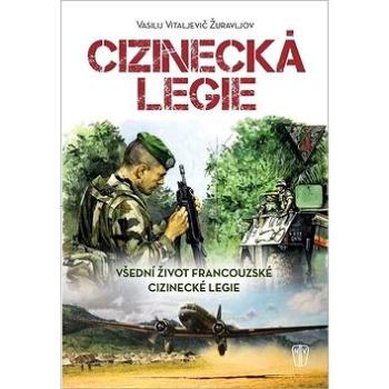 Cizinecká legie (978-80-206-1718-7)