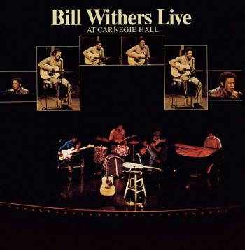 Bill Withers, Bill Withers Live At Carnegie Hall, CD