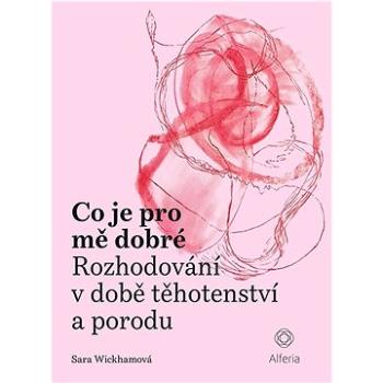 Co je pro mě dobré (978-80-271-1274-6)