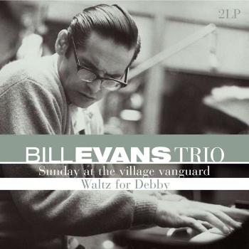 BILL EVANS - SUNDAY AT THE VILLAGE VANGUARD/WALTZ FOR DEBBY, Vinyl