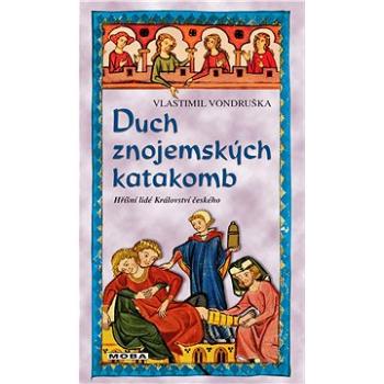 Duch znojemských katakomb (978-80-243-8624-9)