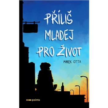 Příliš mladej pro život (978-80-883-3560-3)