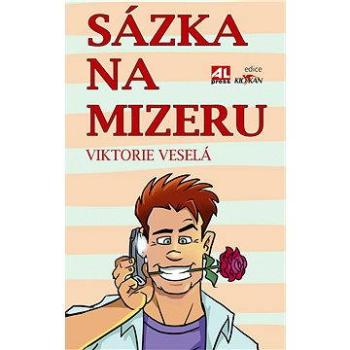 Sázka na mizeru (978-80-754-3239-1)