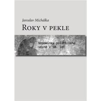 Roky v pekle (978-80-751-1131-9)