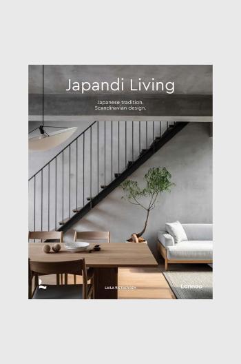 Kniha Japandi Living, Laila Rietbergen, Marlous Snijder, English