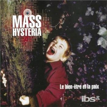 Mass Hysteria - Le Bien-Être Et La Paix, Vinyl