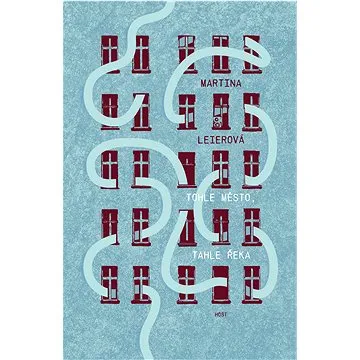 Tohle město, tahle řeka (978-80-275-0591-3)