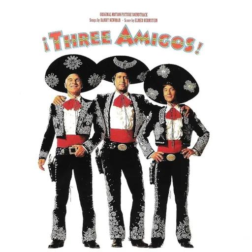 Three Amigos! (Original Motion Picture Soundtrack)