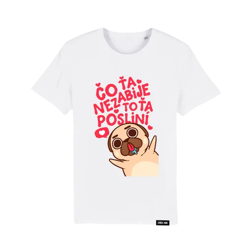 Labka Hore tričko Čo ťa nezabije, to ťa posliní Biela XS