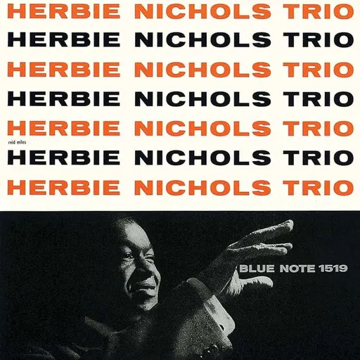 Herbie Nichols, HERBIE NICHOLS TRIO, CD