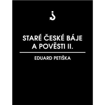 Staré české báje a pověsti 2 (999-00-031-3254-3)