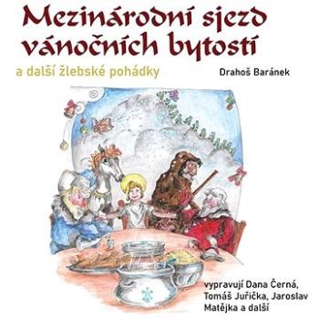 Mezinárodní sjezd vánočních bytostí a další žlebské pohádky