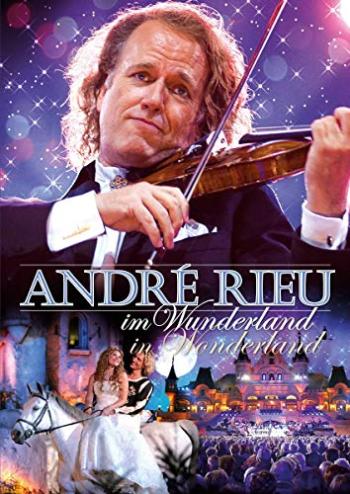 André Rieu, André Rieu im Wunderland, DVD