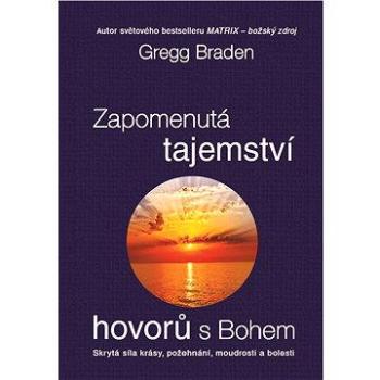 Zapomenutá tajemství hovorů s Bohem (978-80-735-9414-5)