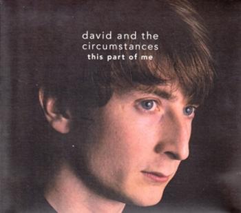 DAVID & THE CIRCUMSTANCES - THIS PART OF ME, CD