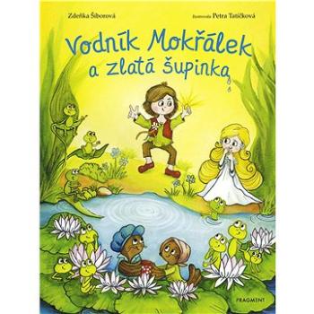 Vodník Mokřálek a zlatá šupinka (978-80-253-4165-0)