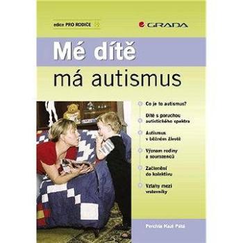 Mé dítě má autismus (978-80-247-2185-9)