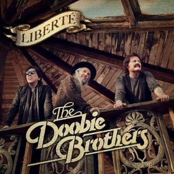 THE DOOBIE BROTHERS - LIBERTÉ, CD