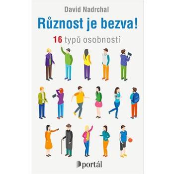 Různost je bezva!: 16 typů osobností (978-80-262-1798-5)