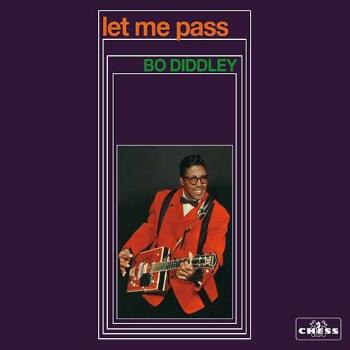 DIDDLEY, BO - LET ME PASS, CD