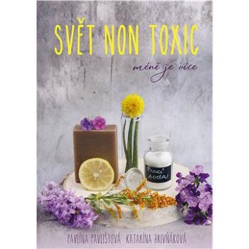 Svět non toxic (978-80-264-3896-0)