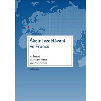 Školní vzdělávání ve Francii (9788024636511)