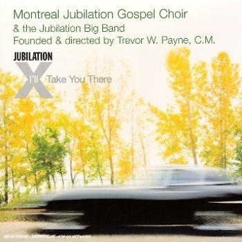 MONTREAL JUBILATION GOSPE - I'LL TAKE YOU THERE, CD