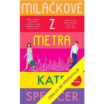 Miláčkové z metra (978-80-249-5057-0)
