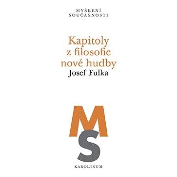 Kapitoly z filosofie nové hudby (9788024655284)