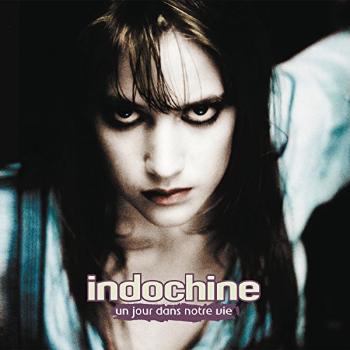 Indochine - Un Jour Dans Notre Vie, Vinyl